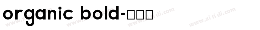organic bold字体转换